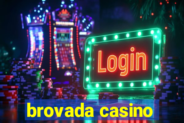 brovada casino