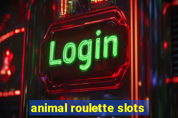 animal roulette slots