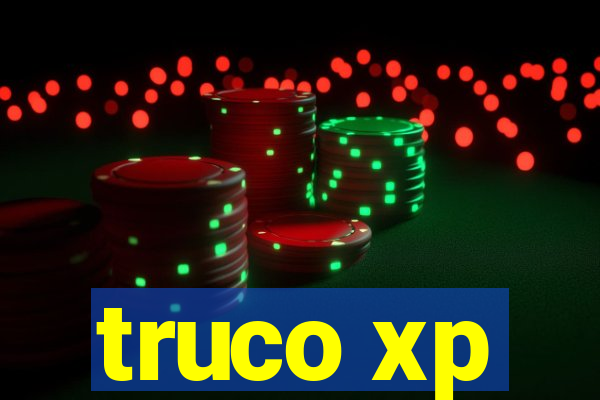 truco xp