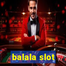 balala slot