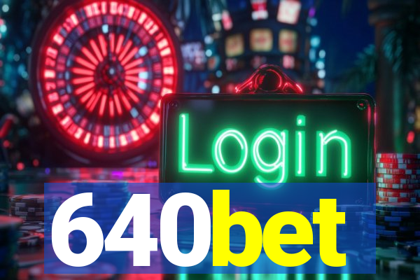 640bet