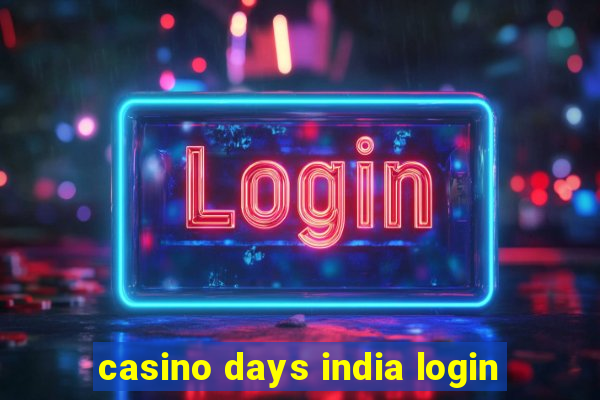 casino days india login