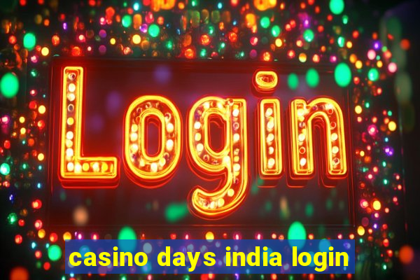 casino days india login