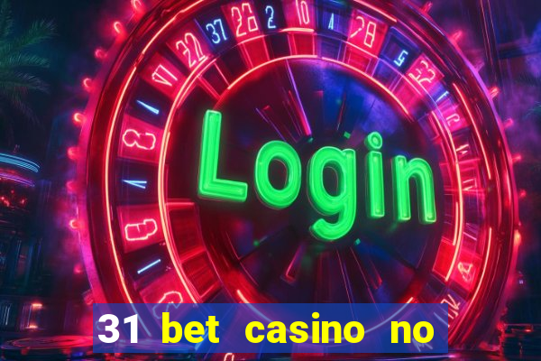 31 bet casino no deposit bonus