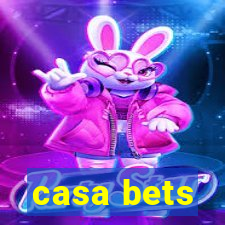 casa bets