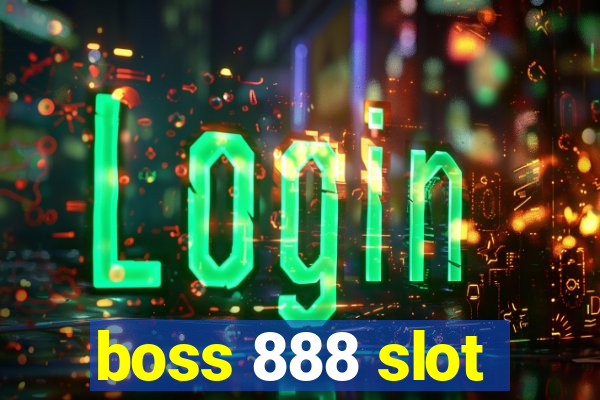 boss 888 slot