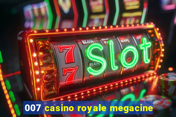 007 casino royale megacine