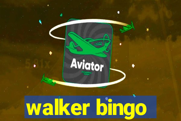 walker bingo