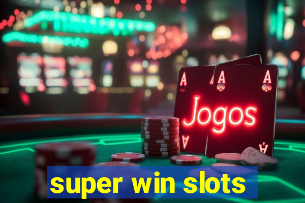 super win slots