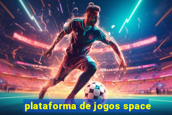 plataforma de jogos space