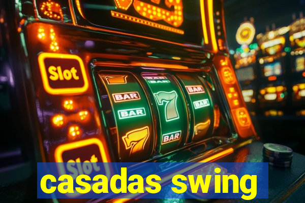 casadas swing