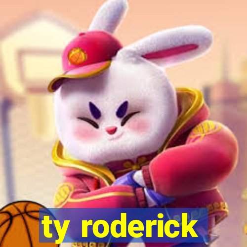 ty roderick