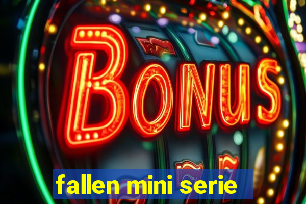 fallen mini serie