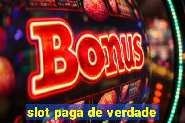 slot paga de verdade