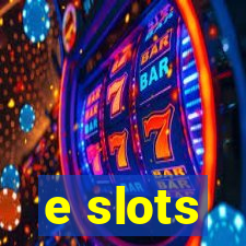 e slots