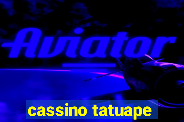 cassino tatuape