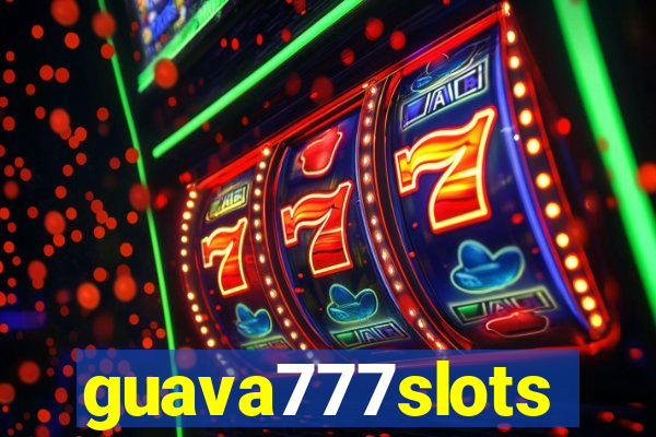 guava777slots