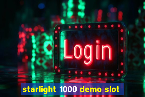 starlight 1000 demo slot