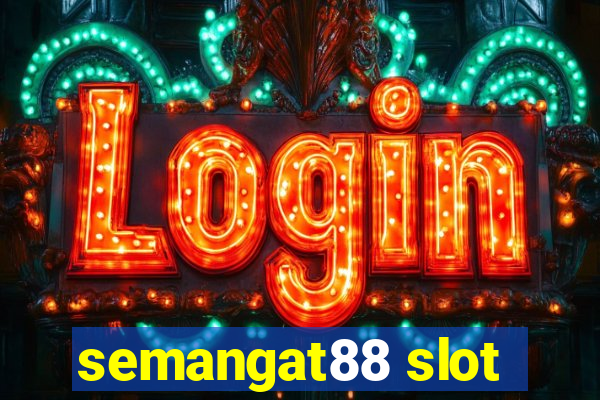 semangat88 slot