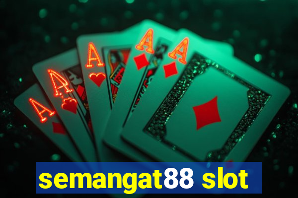 semangat88 slot