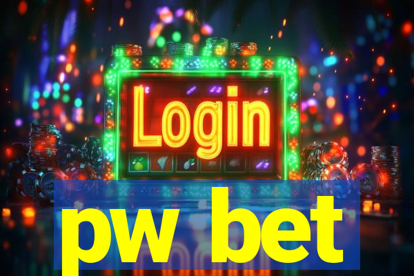 pw bet