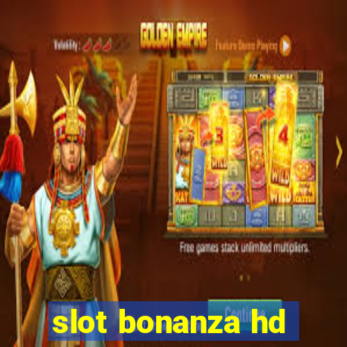 slot bonanza hd