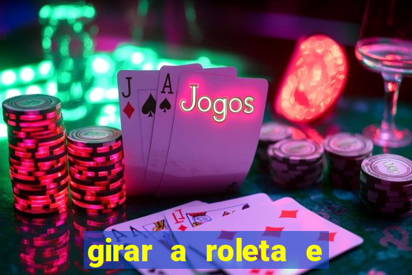 girar a roleta e deixar a sorte decidir