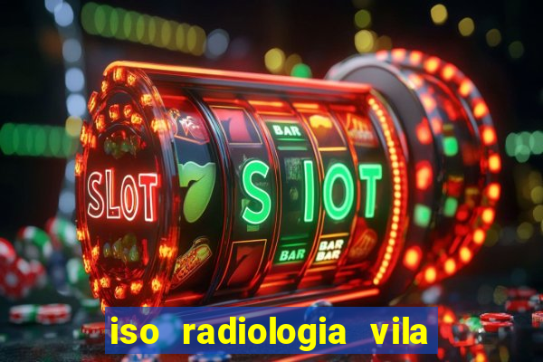 iso radiologia vila nova cachoeirinha