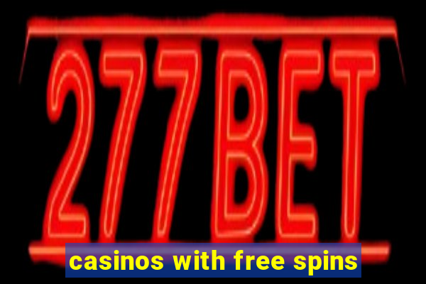 casinos with free spins