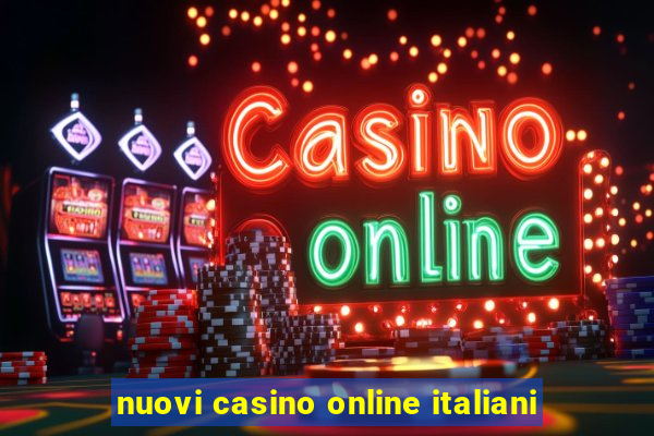 nuovi casino online italiani