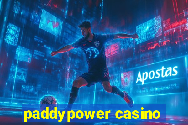 paddypower casino