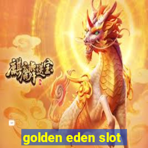 golden eden slot