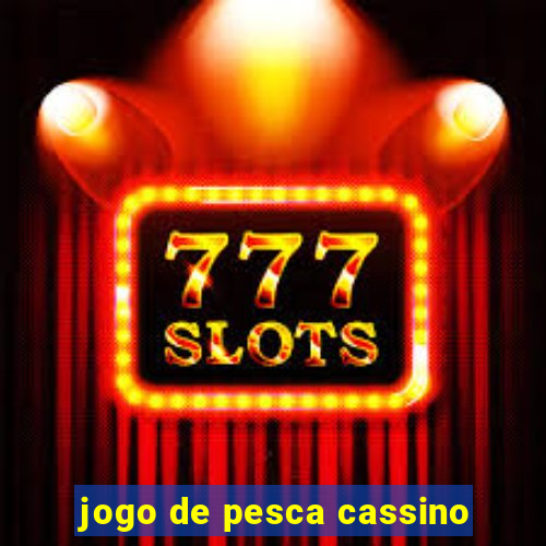 jogo de pesca cassino