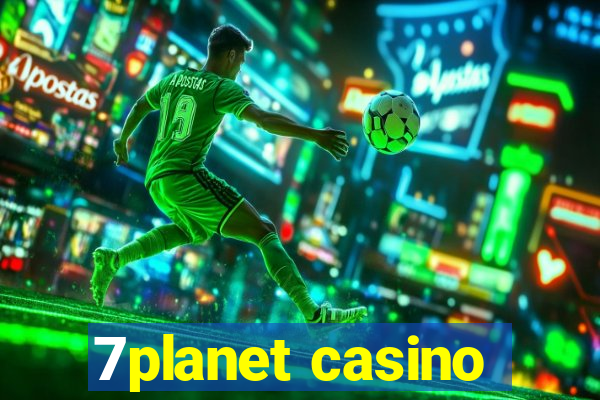 7planet casino