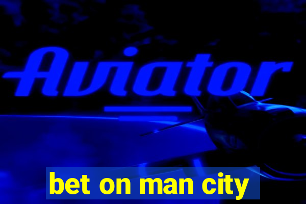 bet on man city