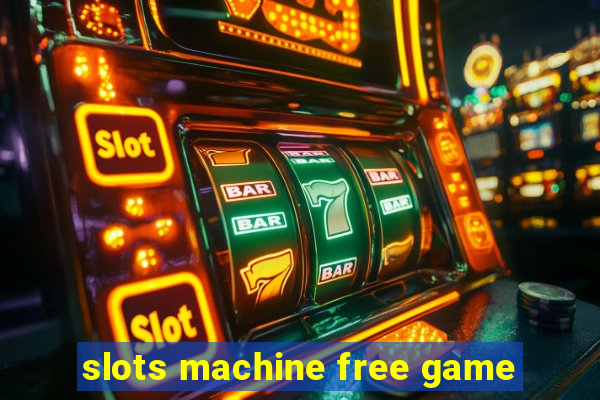 slots machine free game