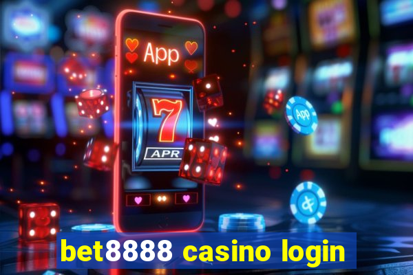 bet8888 casino login