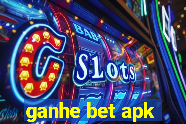 ganhe bet apk