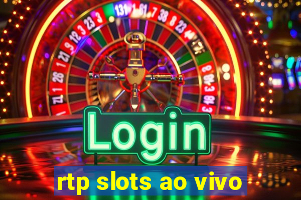 rtp slots ao vivo