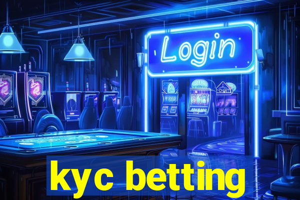 kyc betting