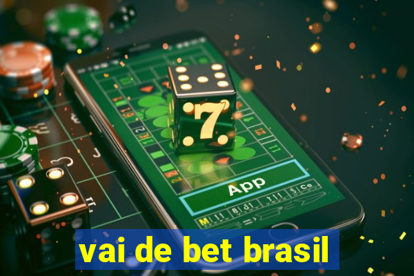 vai de bet brasil