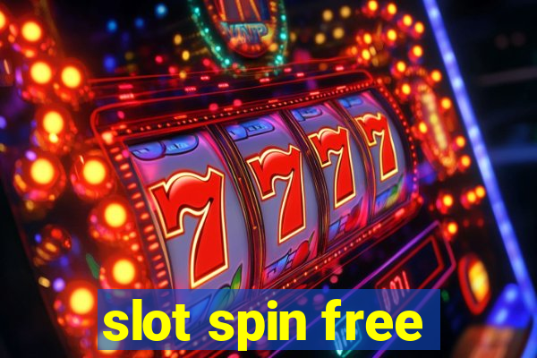 slot spin free