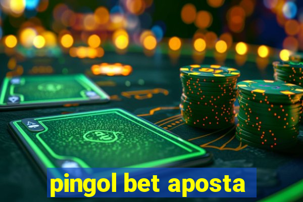 pingol bet aposta