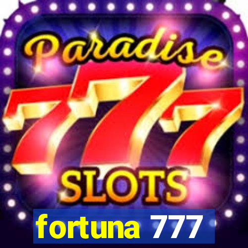 fortuna 777