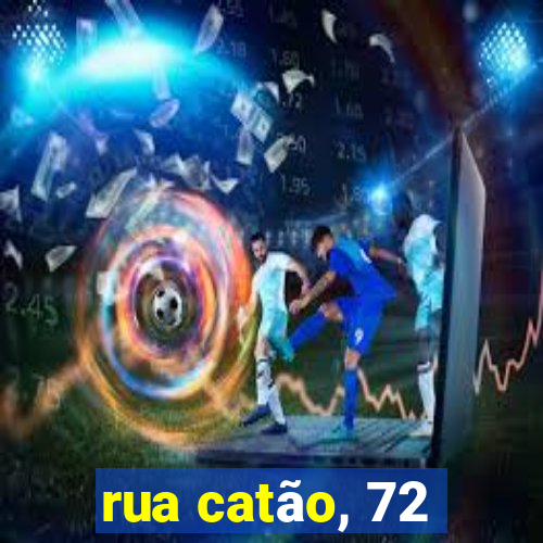 rua catão, 72