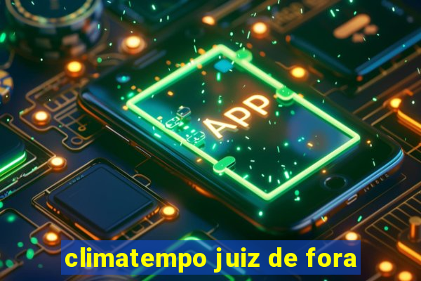 climatempo juiz de fora