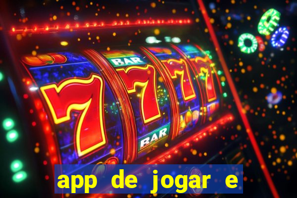 app de jogar e ganhar dinheiro