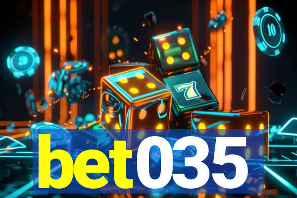 bet035