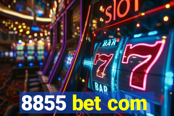 8855 bet com