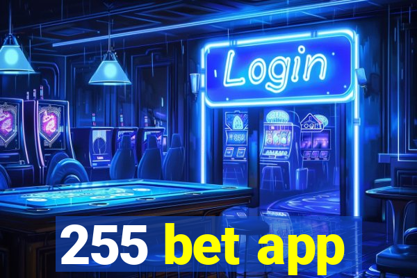 255 bet app